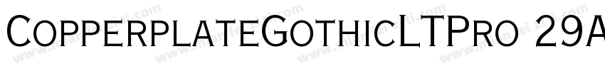 CopperplateGothicLTPro 29AB字体转换